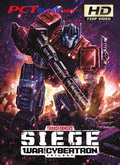 Transformers: Trilogía de la guerra por Cybertron: Asedio 1×01 al 1×06 [720p]